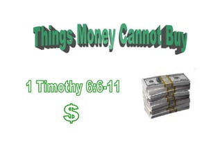 Things Money Cannot Buy