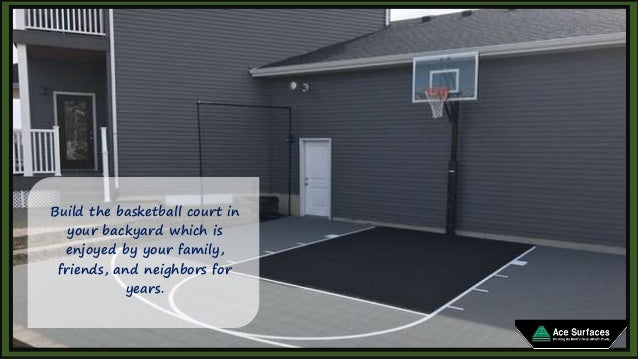 Things Need To Consider For Building A Backyard Basketball Court