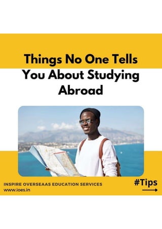 Things no one tells about Studying Abroad