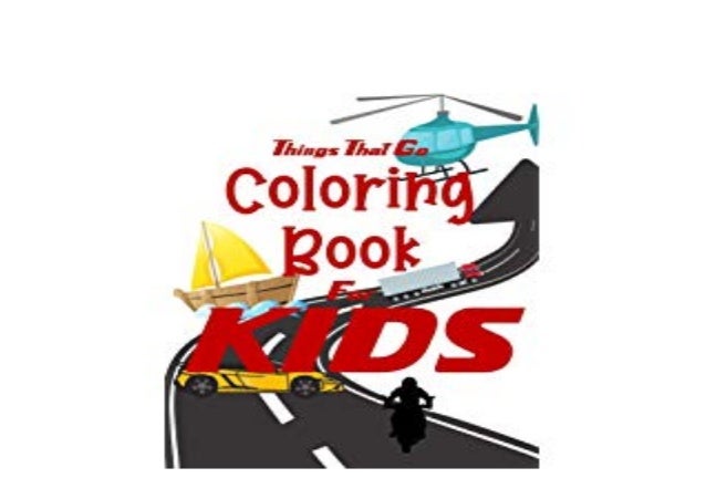 Epub Download Library Things That Go Coloring Book For Kids