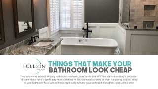 Things That Make Your Bathroom Look Cheap