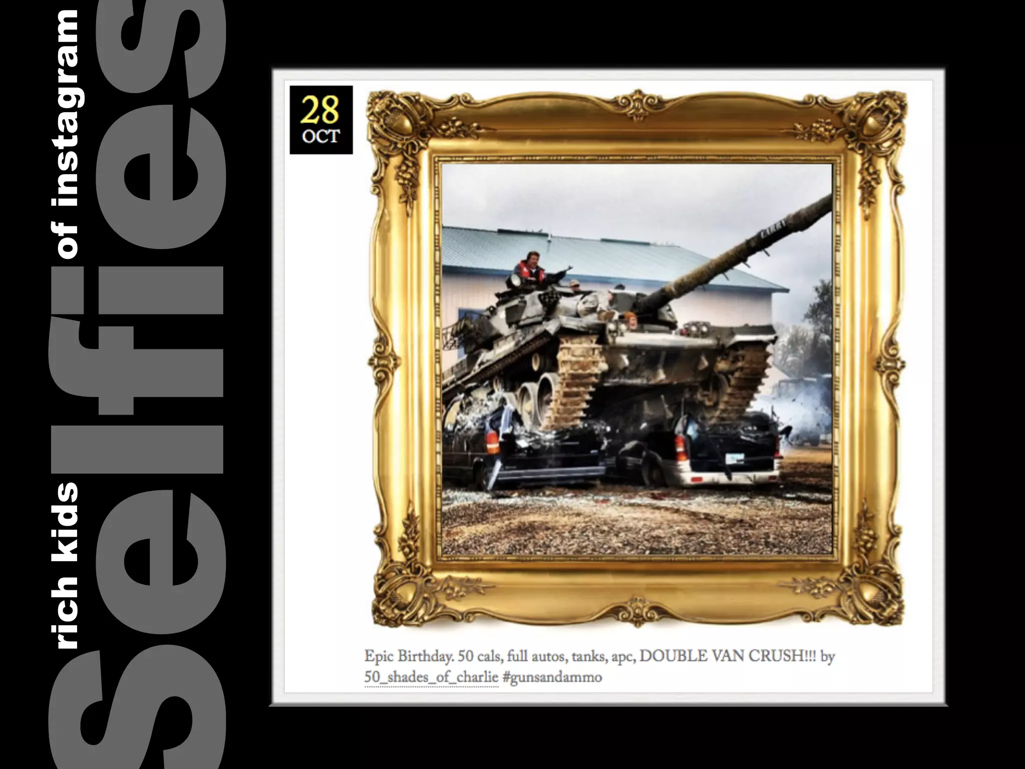 elfie
ofinstagramrichkids
 