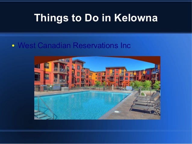 Things to Do in Kelowna BC - Vacation Rentals