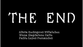 Alicia Rodríguez Villalobos
Elena Magdaleno Calle
Pablo López Fernández
 