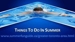 Things to do in summer