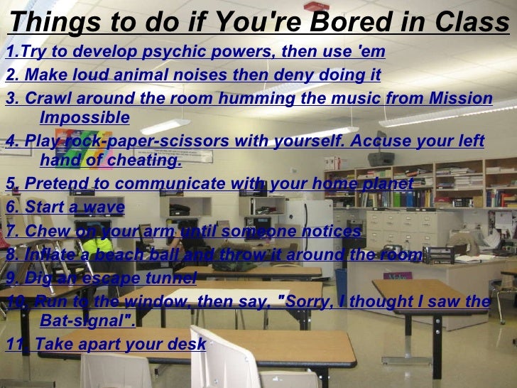 Things To Do When You Are Board