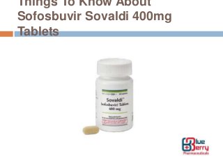Things To Know About
Sofosbuvir Sovaldi 400mg
Tablets
 
