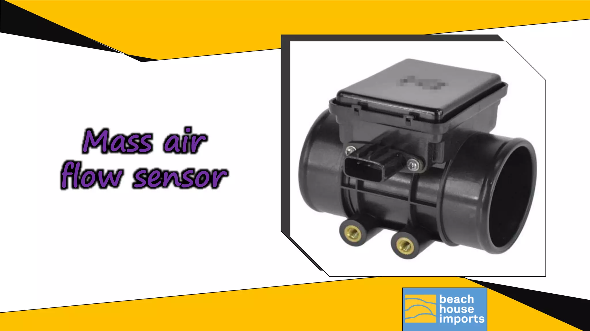 Mass air
flow sensor
 