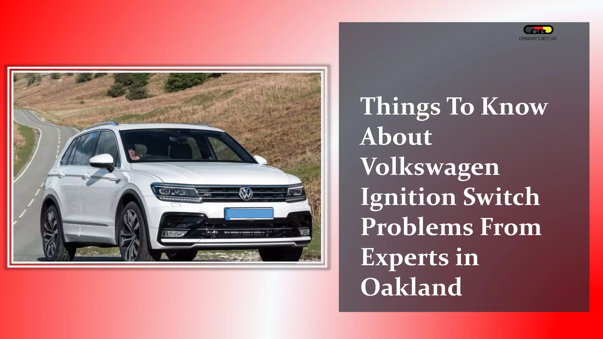 Things to Know about Volkswagen Ignition Switch Problems from Experts