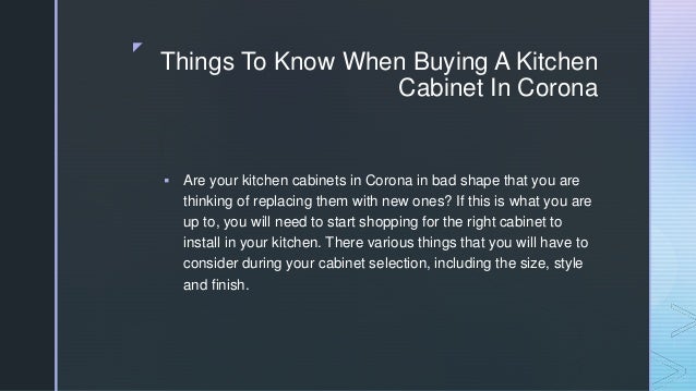 Things To Know When Buying A Kitchen Cabinet In Corona