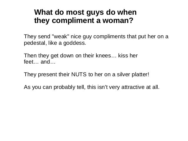 Guys women why compliment What Does