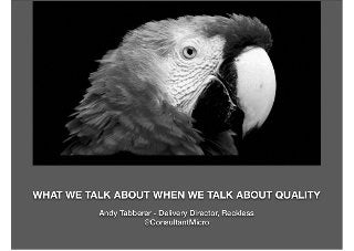 What we talk about when we talk about quality