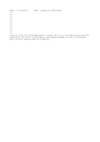 #hØ# ¦œœYœGœ#XÎâª0      oä##´¨ eHôË8œxœKz·?Î##`##ô¥¢œ
(¢œ
(¢œ
(¢œ
(¢œ
(¢œ
(¢œ
(¢œ
(¢œ
(¢œ
(¢œ
(¢œ
(¢œ
ç<]¥}²À]F¹œ#Î;¯œË¯ç]#!#œ#d#Æ¦QRVeÓœœœœâ7##=*œÄI-œ]§œtœ°]œ«ûœ2ÑœOoÂ¹i#!>µäÔ¦âìÏ¢
¡YN7FL¶ïœÝª¸#ç"´#áœ# };UI#0r¼œÆÇJb,œ#gò©œCØñUXì<#)ÂL®WœzTœœÎr@?œ!œ#'#T¾qœQæœ
##œA,¸#rœÒ«IÞ óÊäö¤û@,1Æhcœ±ÍœÌœp##Ðœäõ_
 