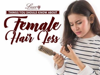 Things You Should Know About Female Hair Loss