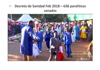 Decreto de Sanidad Feb 2018 – 636 paralíticos
sanados
31
 