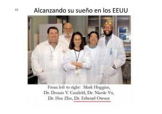 49 Alcanzando su sueño en los EEUU
 