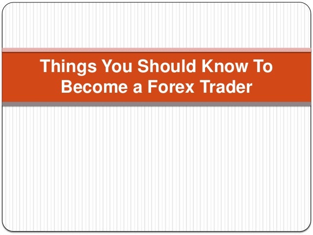 Follow These Steps to Become a Forex Trader