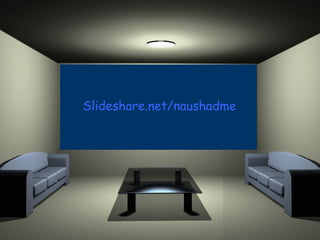 Slideshare.net/naushadme 