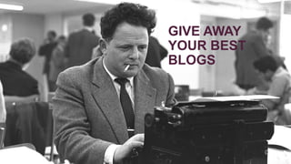 @MrJonPayne #semrushlive
GMB
GIVE AWAY
YOUR BEST
BLOGS
 