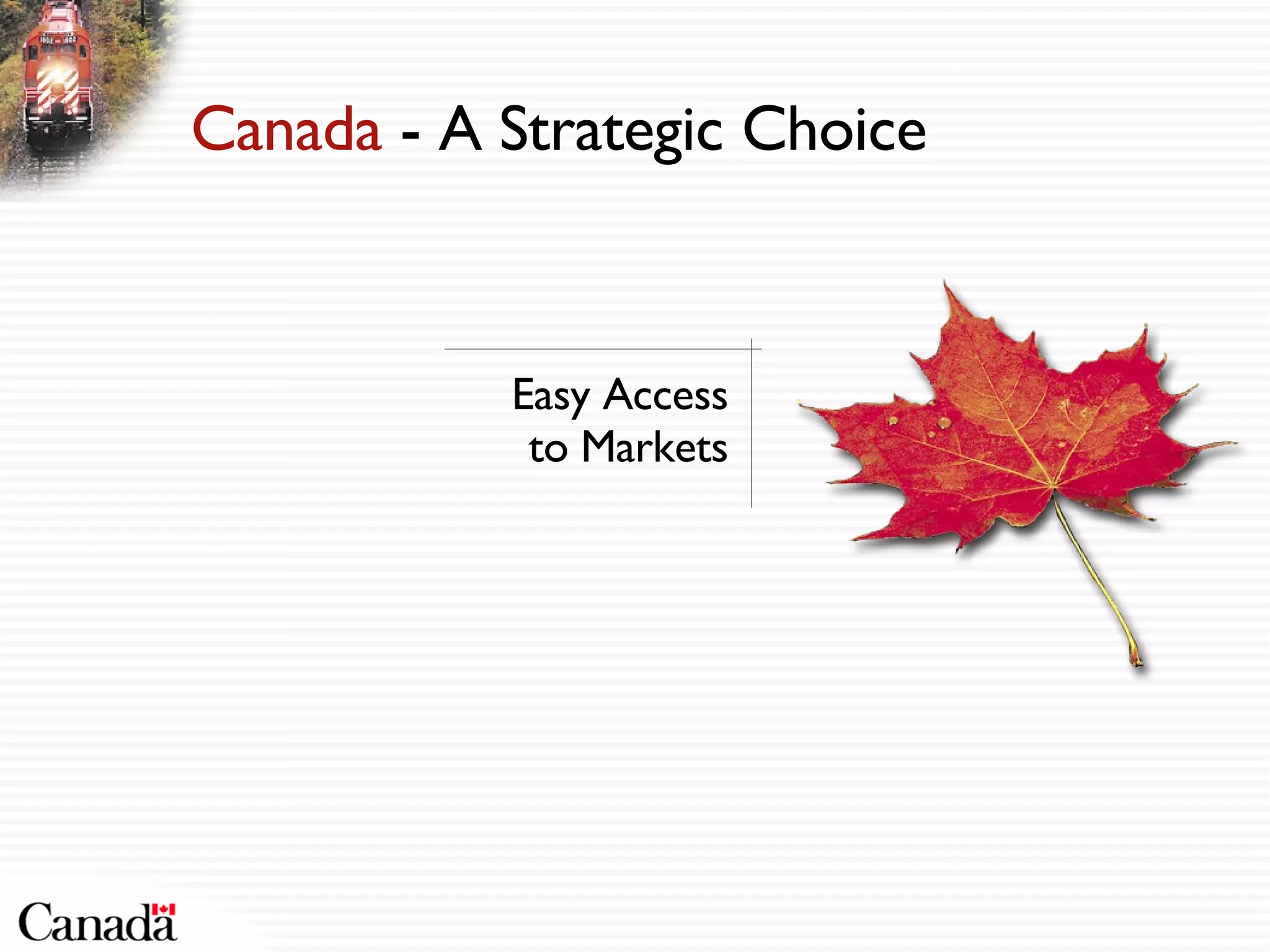 Easy Access  to Markets 