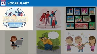 VOCABULARY
keep a pet
 