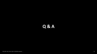 Q & A
28Think 2018 / 1362 / Feb XX, 2018 / © 2018 IBM Corporation
 
