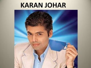 KARAN JOHAR