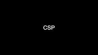 CSP
 