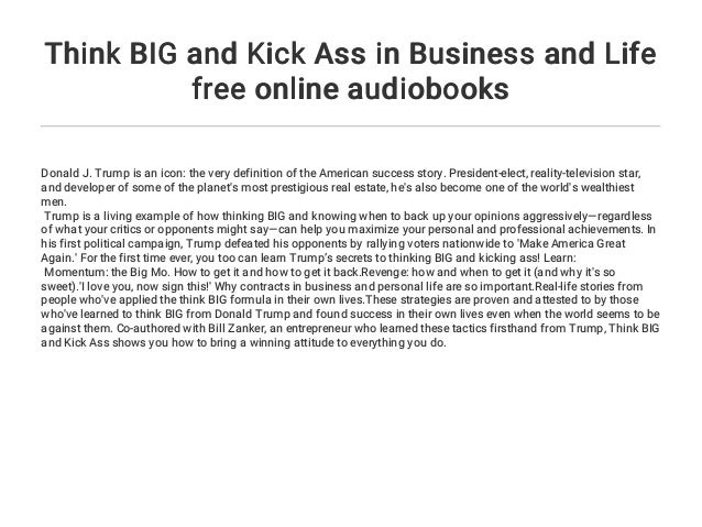 Think Big And Kick Ass In Business And Life Free Online Audiobooks