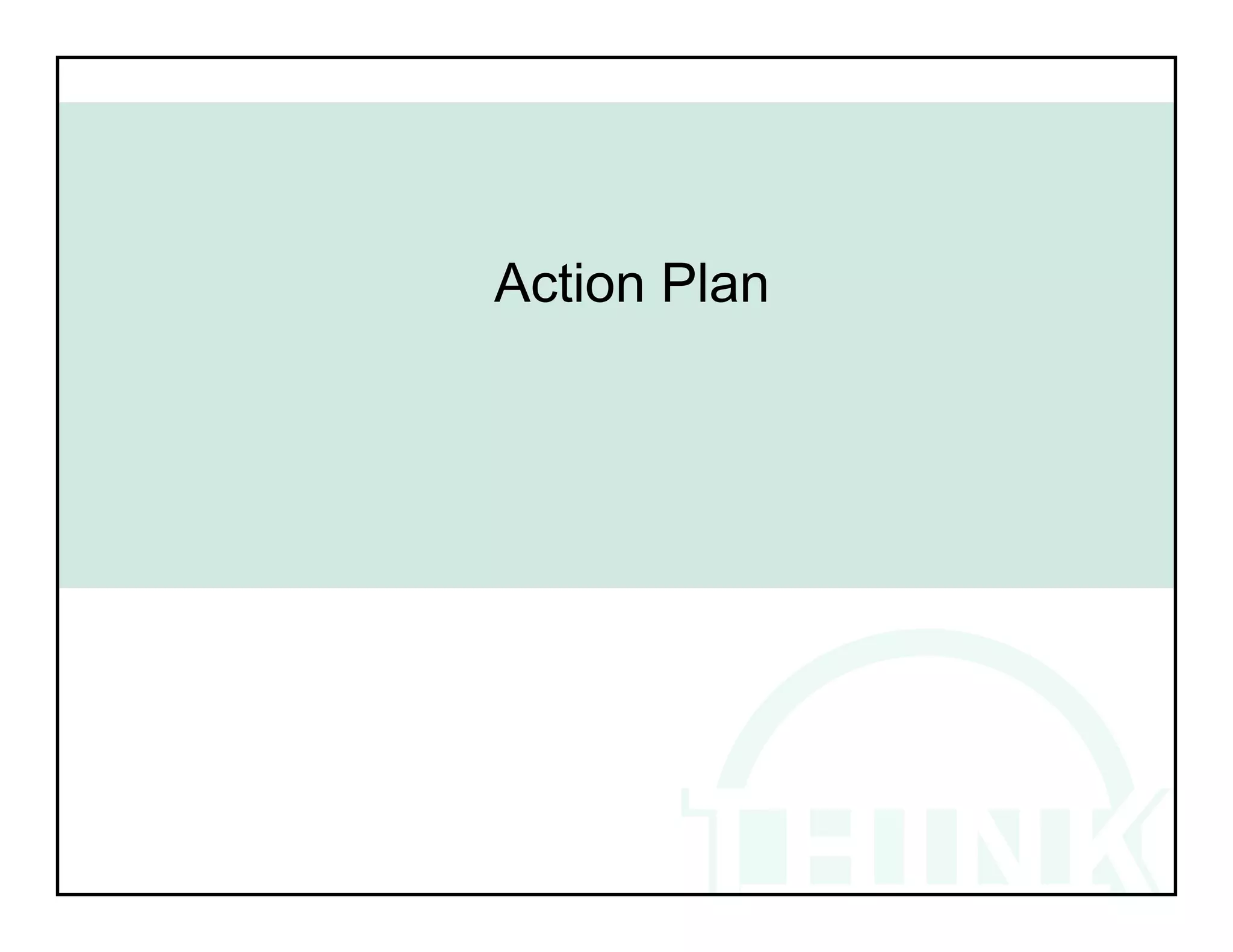 Action Plan
 