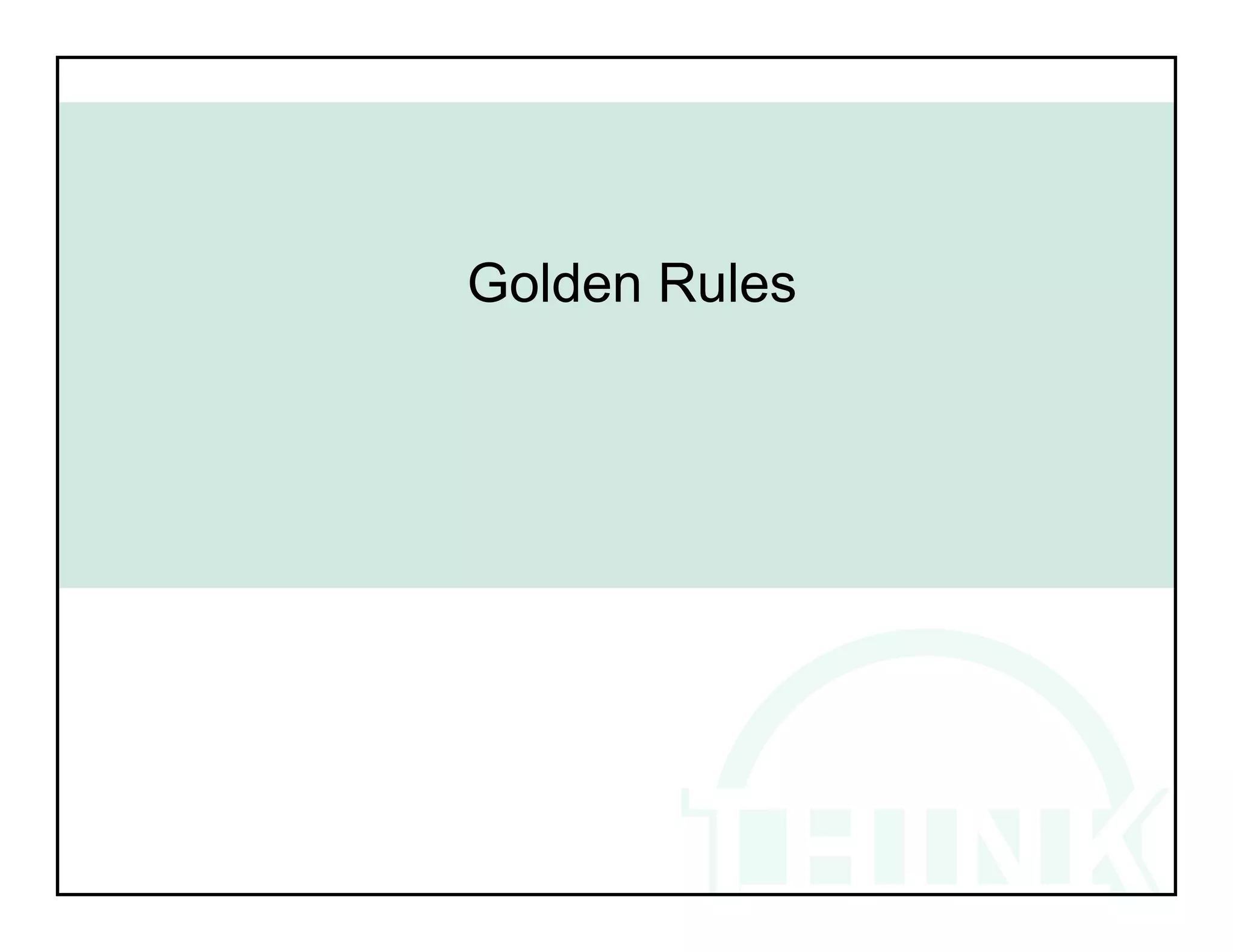 Golden Rules
 