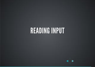 READING INPUT
 