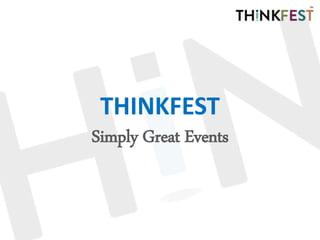 THINKFEST
Simply Great Events
 
