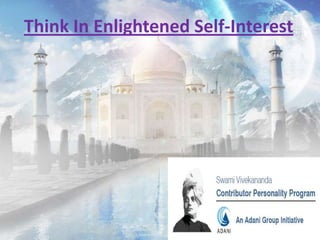 Think In Enlightened Self-Interest
 