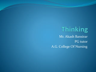 Mr. Akash Bansirar
PG tutor
A.G. College Of Nursing
 