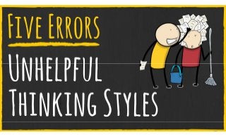 Five More Thinking Errors Sabotaging Your Brain