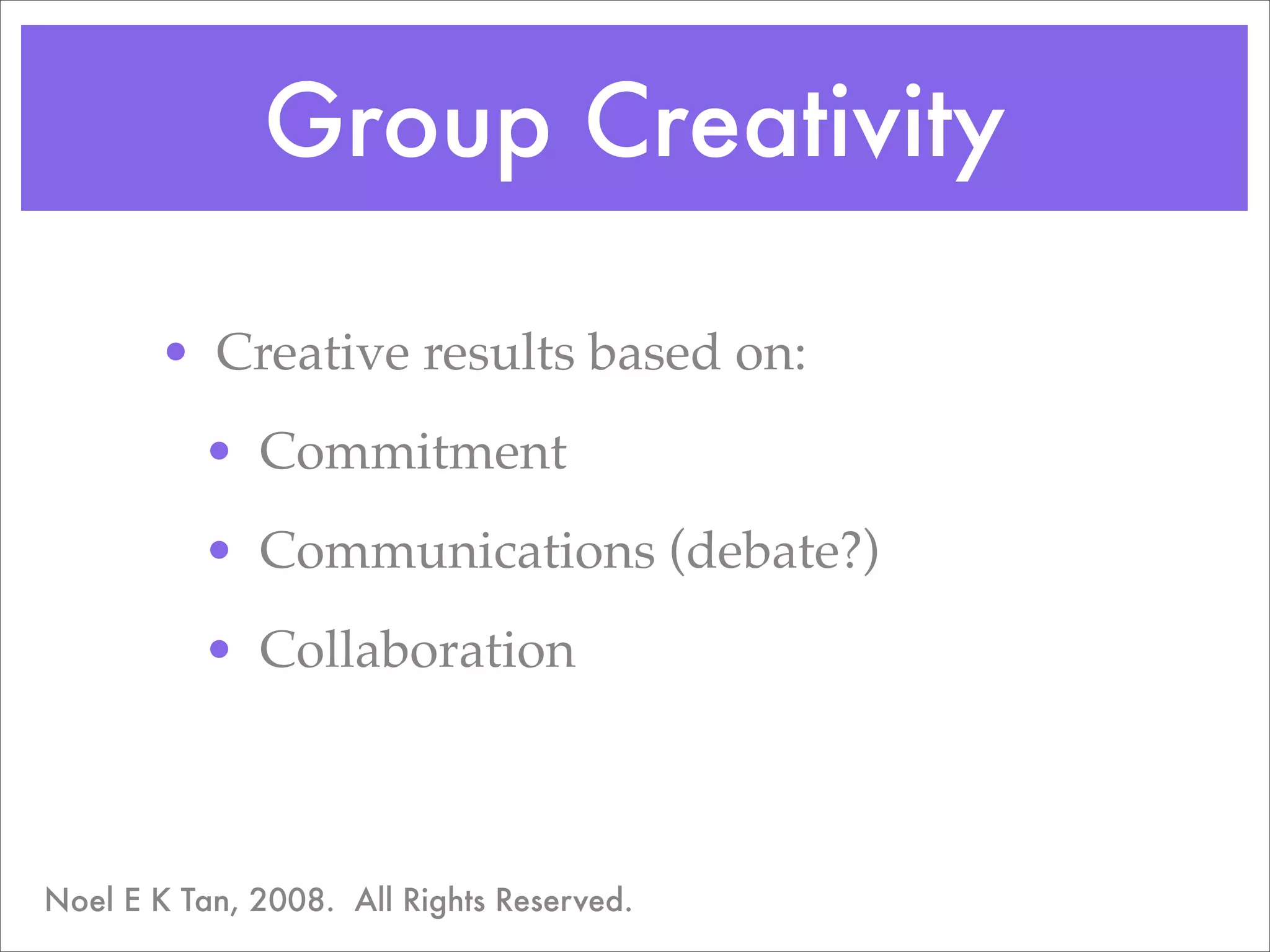 Thinking Together:  Thinking Styles and Group Creativity