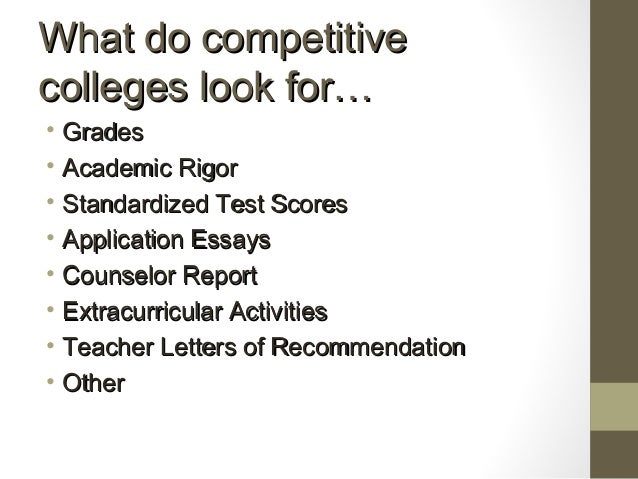 what do colleges look for