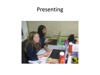 Presenting
 