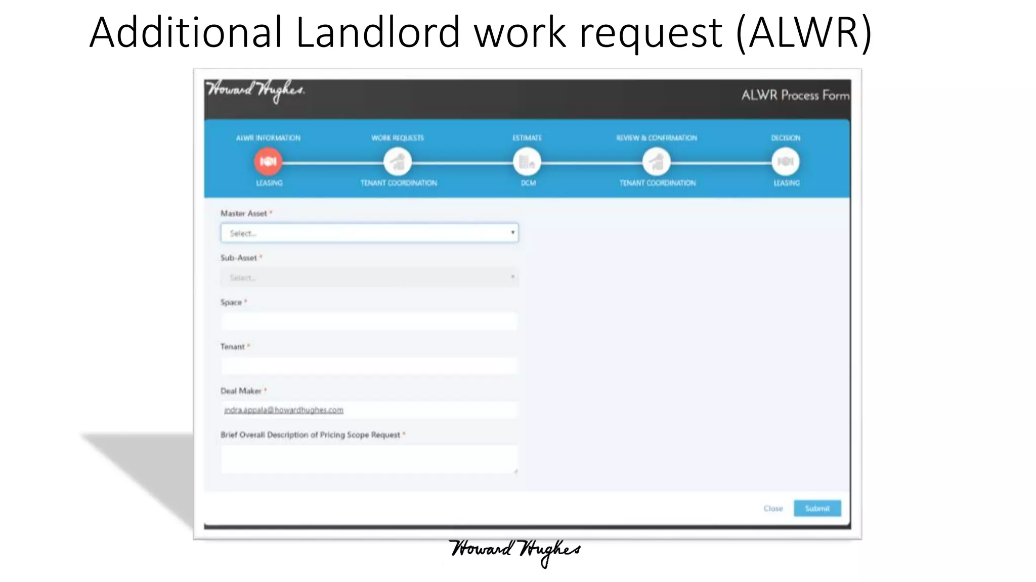 Additional Landlord work request (ALWR)
 