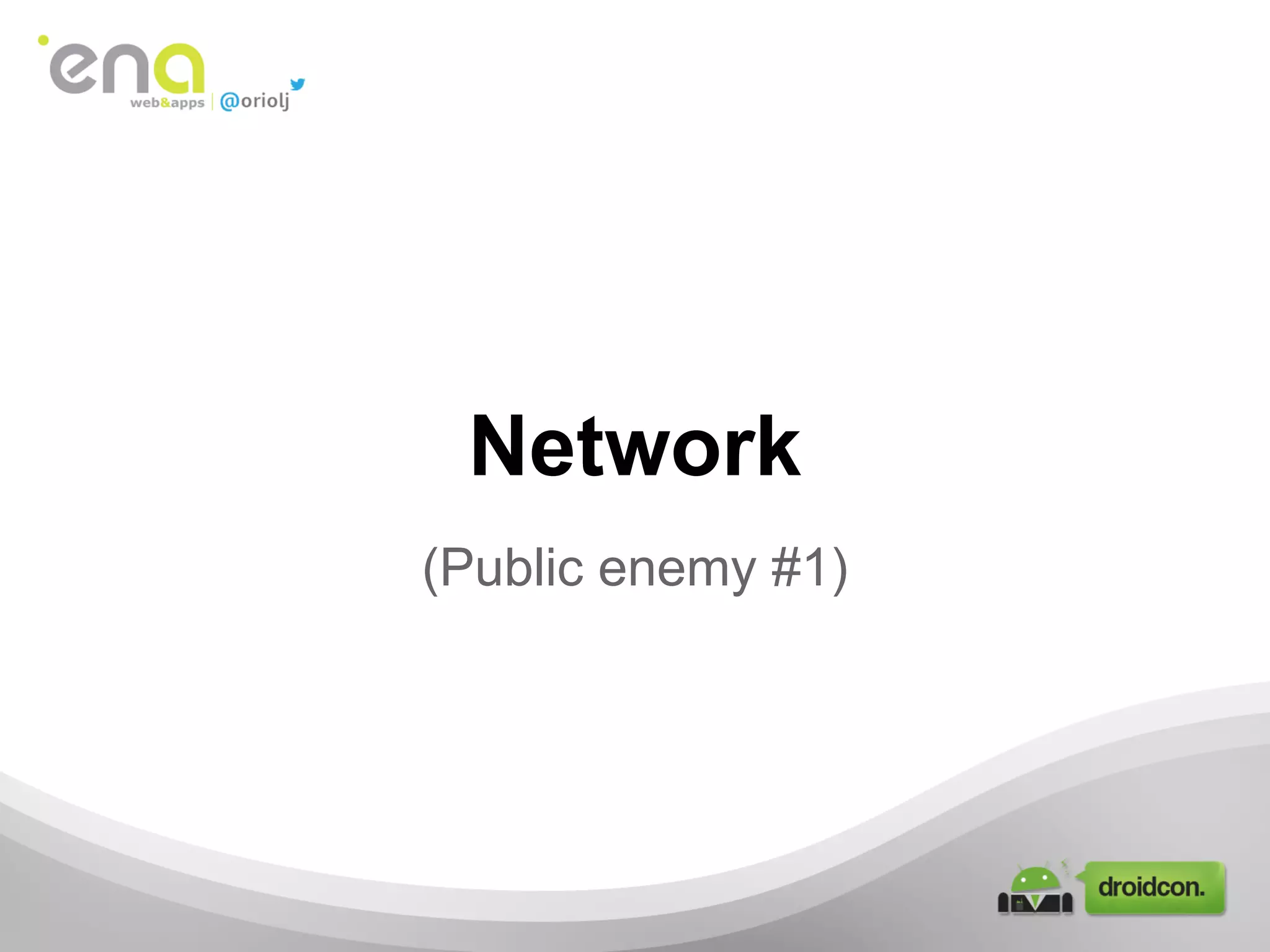 Network
(Public enemy #1)
 