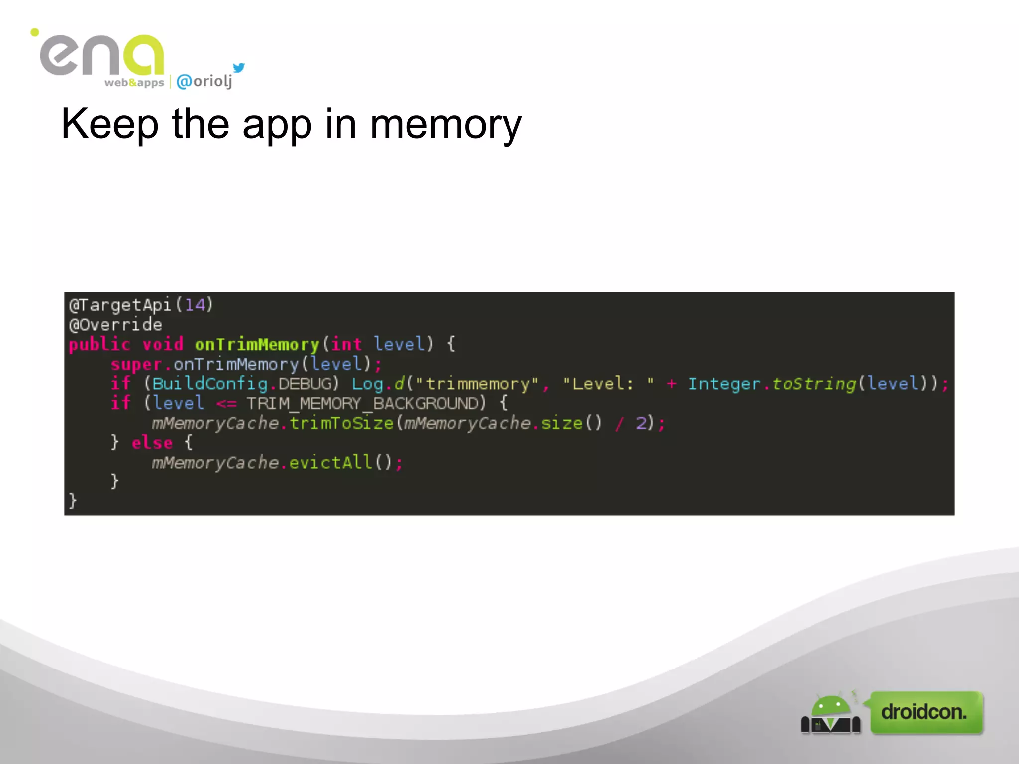 Keep the app in memory
 