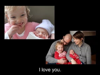 I love you.I love you.
 