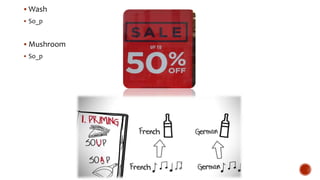  Wash
 So_p
 Mushroom
 So_p
 