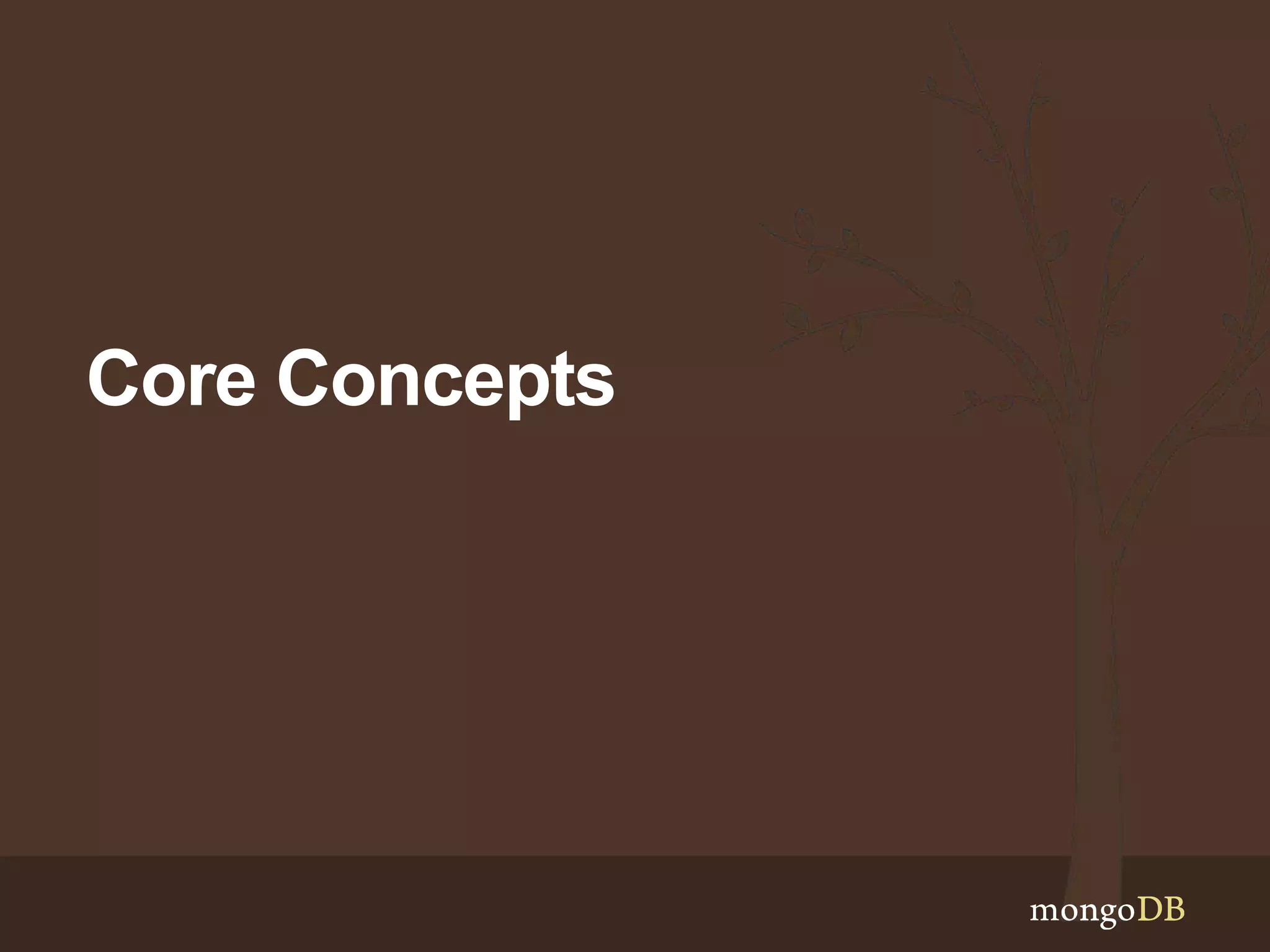 Core Concepts
 