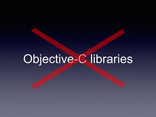 Objective-C libraries
 