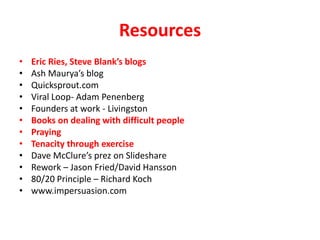 Deal AssessmentMetrics – Clearer Risk Profile To Early Stage ProjectsMarket Definition And Size (ground up), Keyword ResearchAARRRAnalytics, funnels, conversions, time on siteROE (Return On Effort)Leverage Metrics: How much faster, better, cheaper?Invest less, less onerous terms (to the entrepreneur), close more deals.Talk to customers or to-be customers.Is this problem something they would pay to solveWould they buy it today if it was ready?