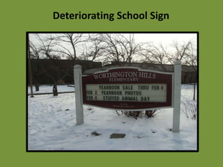 Deteriorating School Sign