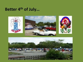 Better 4th of July…