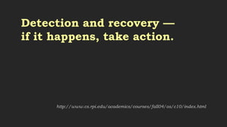 Dynamic avoidance by careful
resource allocation — check to
see if a resource can be
granted, and if granting it will
cause deadlock, don't grant it.
http://www.cs.rpi.edu/academics/courses/fall04/os/c10/index.html
 